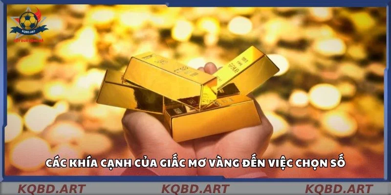 Các khía cạnh của giấc mơ vàng việc chọn số