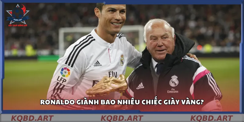 Ronaldo giành bao nhiêu Chiếc giày vàng trong sự nghiệp
