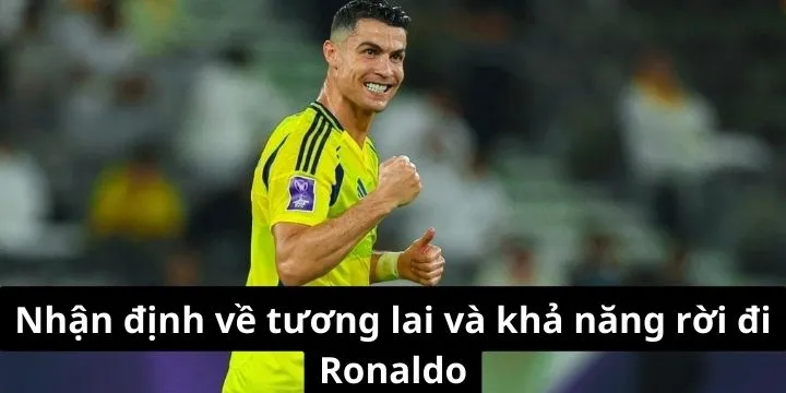 Giới mộ điệu chờ quyết định cuối cùng về tương lai Ronaldo